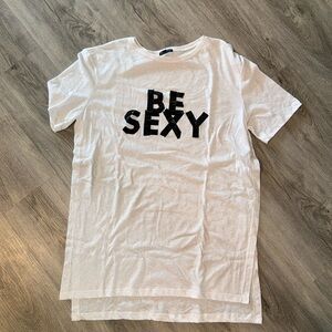 Zara Be Sexy Shirt